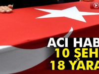 Yüreğimiz yandı "10 Şehit"