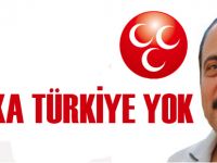 ABDURRAHMAN ÇAMAŞ: BAŞKA TÜRKİYE YOK
