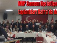 MHP Samsun ilçe istişare toplantıları Bafra'da devam etti