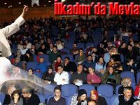 Mevlana İlkadım'da anıldı