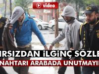 Hırsızdan sürücülere 'Anahtarı arabada unutmayın' uyarısı