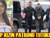 Kayıp kızın patronu tutuklandı