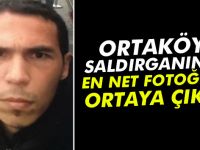 Ortaköy saldırganının en net fotoğrafı ortaya çıktı