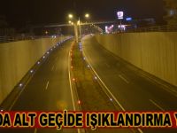 Bafra`da alt geçide ışıklandırma