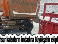 Karda mahsur kalanların imdadına Büyük-şehir yetişti