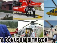 SAĞLIKTA DÖNÜŞÜM BİTMİYOR