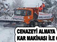 Alçam'da cenaze evinin yolunu kar makinaları ile açtılar