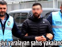 2 Kişiyi yaralayan şahıs yakalandı