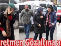 12 öğretmen gözaltına alındı
