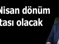 16 Nisan dönüm noktası olacak