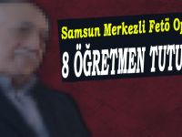 8 eski öğretmen, FETÖ'den tutuklandı