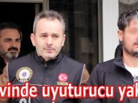 Evinde uyuşturucu yakalatan şahıs tututklandı