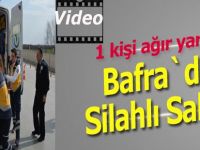 Bafra`da silahlı saldırı