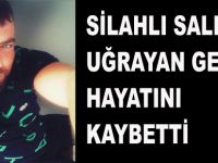 Bafra'da Silahlı Saldırıya uğrayan kişi hayatını kaybetti