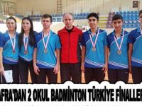 BAFRA'DAN 2 OKUL BADMİNTON TÜRKİYE FİNALLERİ'NDE