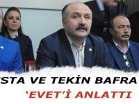 USTA VE TEKİN BAFRA'DA ‘EVET’İ ANLATTI