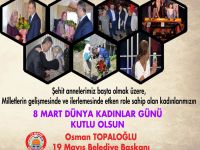 Topaloğlu’nun 8 Mart Dünya Kadınlar Günü Mesajı