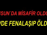 Misafirliğe gittiği arkadaşının evinde fenalaşıp öldü