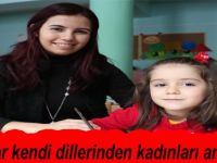 Kadınlar kendi dillerinden kadınları anlatacak