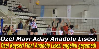 Özel Mavi Aday Anadolu Lisesi mağlup oldu