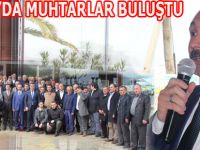 ATAKUM’DA MUHTARLAR BULUŞTU