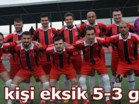 Bir kişi eksik 5-3 galip