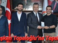 Başkan Topaloğlu’na Teşekkür