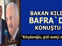 Bakan Kılıç, Bafra`da konuştu