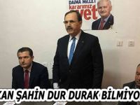 Başkan Şahin'e Durmak Yok