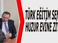 TÜRK EĞİTİM SEN’DEN HUZUR EVİNE ZİYARET