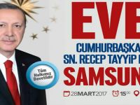 Cumhurbaşkanı Erdoğan Samsun’a Geliyor