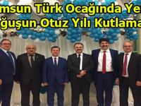 Samsun Türk Ocağında Yeniden Doğuşun Otuz Yılı Kutlamaları
