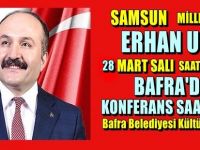 Erhan Usta Bafra`da konferans verecek