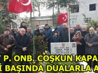 ŞEHİT P. ONB. COŞKUN KAPANCI KABRİ BAŞINDA DUALARLA ANILDI