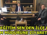 TÜRK EĞİTİM SEN’DEN İLÇE MİLLİ EĞİTİM MÜDÜRÜNE ZİYARET