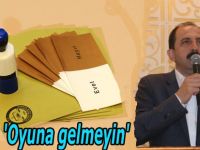 Göksel, 'Oyuna gelmeyin'