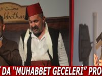 Bafra`da "Muhabbet Geceleri" programı