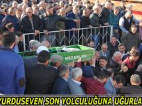 ŞERİFE YURDUSEVEN SON YOLCULUĞUNA UĞURLANDI