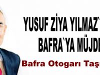 Yılmaz`dan Bafra`ye müjde
