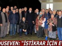 Yurdusen: " 5 yıllık kesintisiz istikrar için evet "