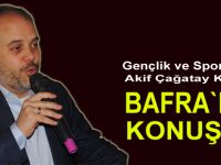 Bakan Kılıç, Bafra`da konuştu
