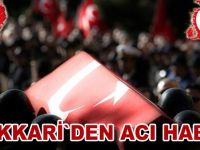 Hakkari`den acı haber
