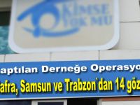 Kapatılan derneğe fetö operasyonu
