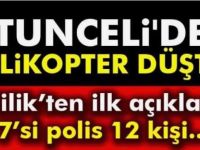 Tunceli'de Helikopter düştü
