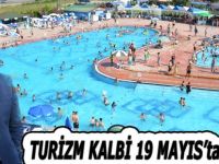 TURİZM KALBİ 19 MAYIS’ta ATACAK