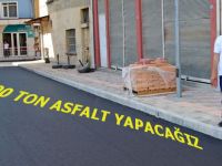 100.000 TON ASFALT YAPACAĞIZ