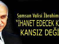 Samsun Valisin'den önemli açıklama