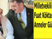 Milletvekili Fuat Köktaş'tan Anneler Günü Mesajı