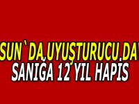 Uyuşturucu taciri duruşmaya Bafra Cezaevi`nden katıldı