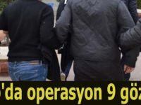 Sinop'da operasyon 9 gözaltı